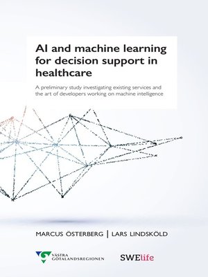 cover image of AI and Machine Learning for Decision Support in Healthcare
